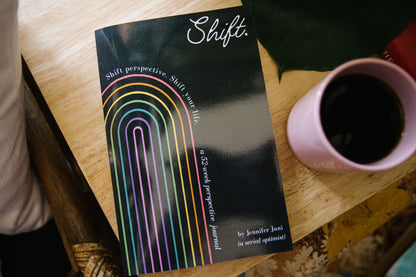 Shift. Journal - a 52 week perspective changing gratitude journal